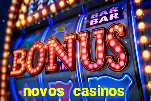 novos casinos online 2024