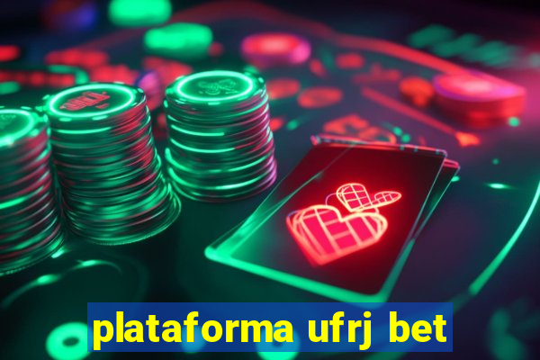 plataforma ufrj bet