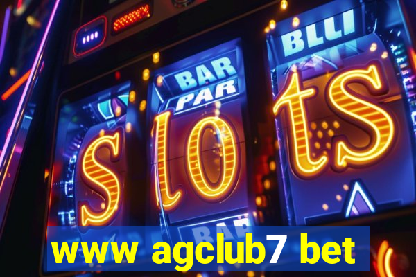 www agclub7 bet