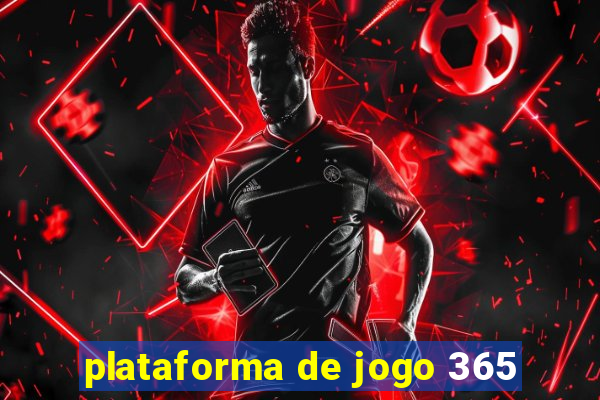 plataforma de jogo 365