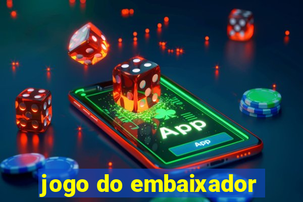 jogo do embaixador