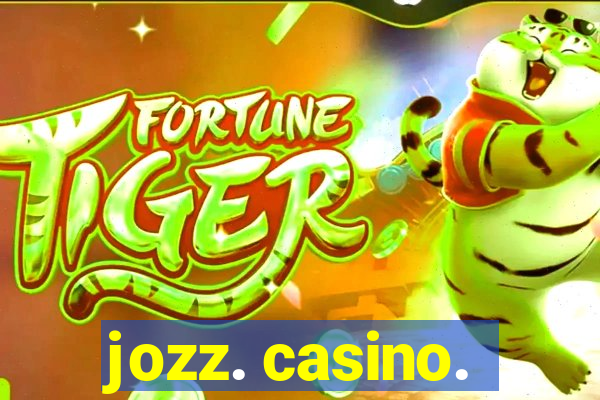 jozz. casino.