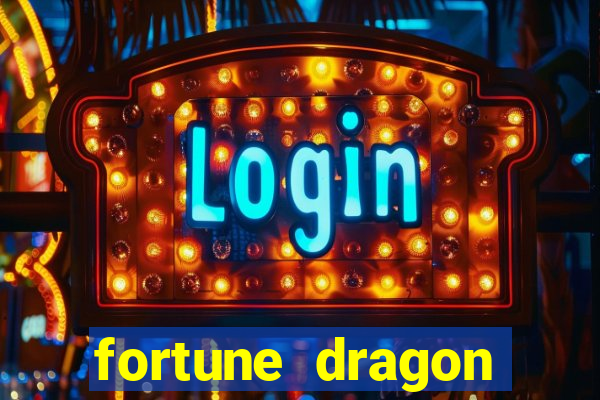 fortune dragon melhor horario