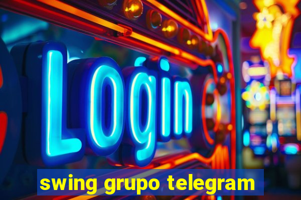 swing grupo telegram