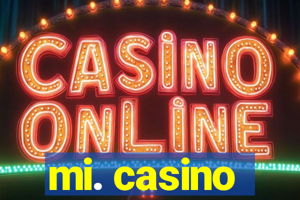 mi. casino