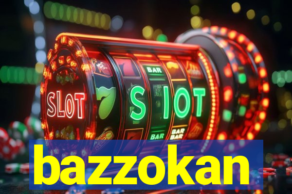 bazzokan