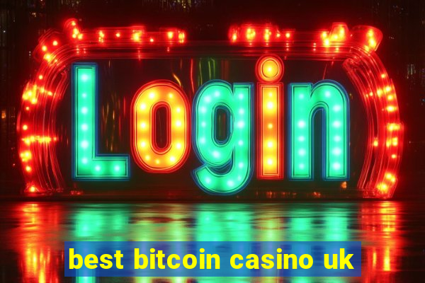 best bitcoin casino uk