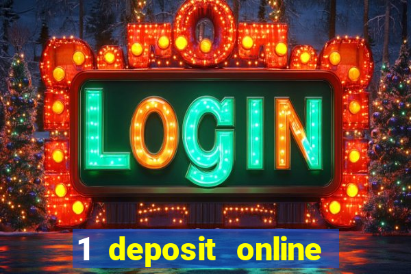 1 deposit online casino nz