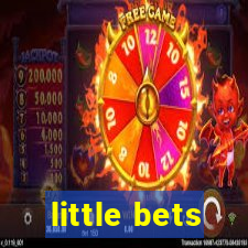 little bets