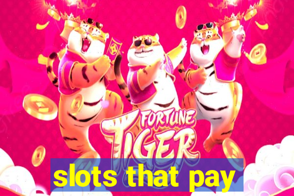 slots that pay