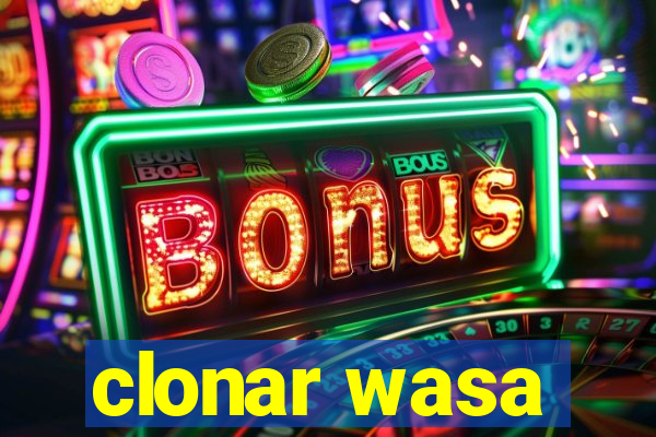 clonar wasa