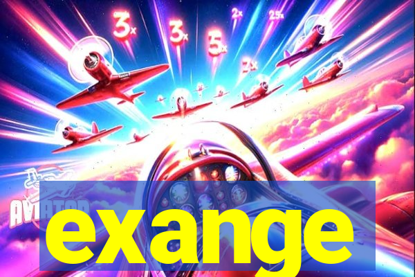 exange