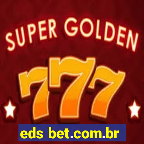 eds bet.com.br