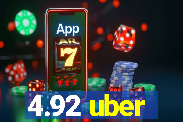 4.92 uber