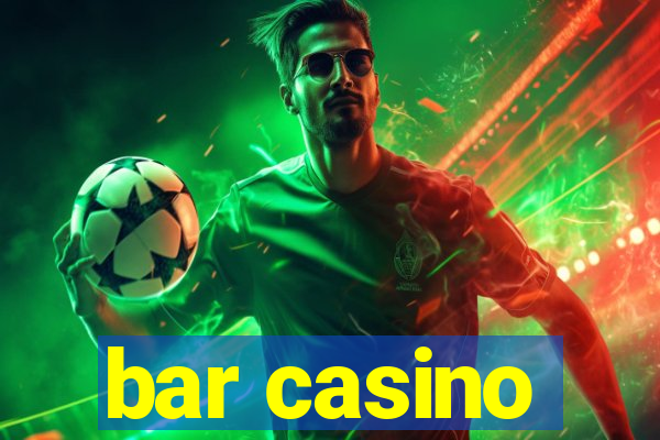 bar casino