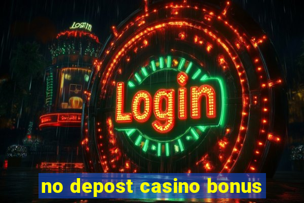 no depost casino bonus