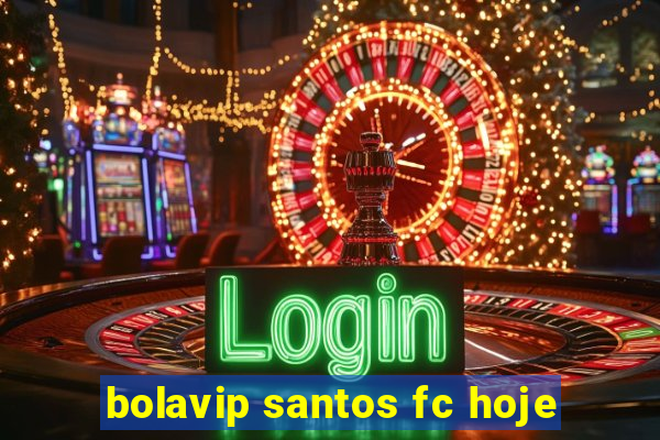 bolavip santos fc hoje