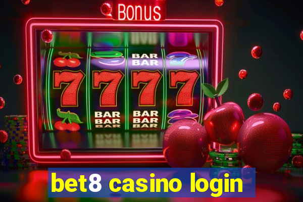 bet8 casino login