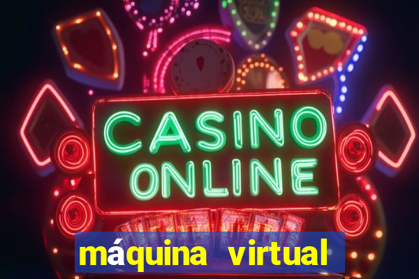 máquina virtual para jogos