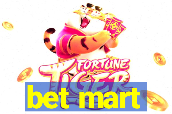 bet mart