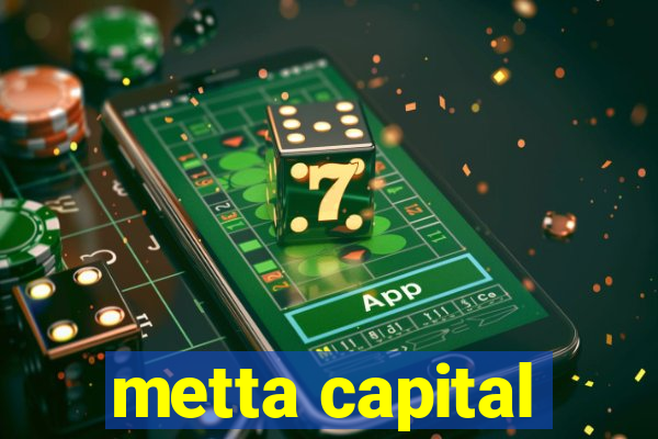 metta capital