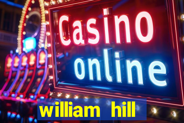 william hill internet betting