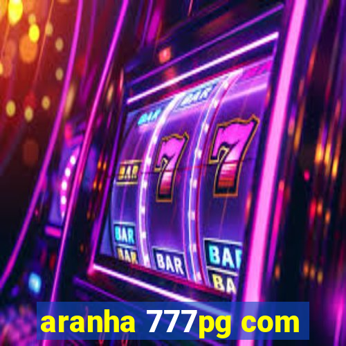 aranha 777pg com