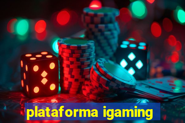 plataforma igaming