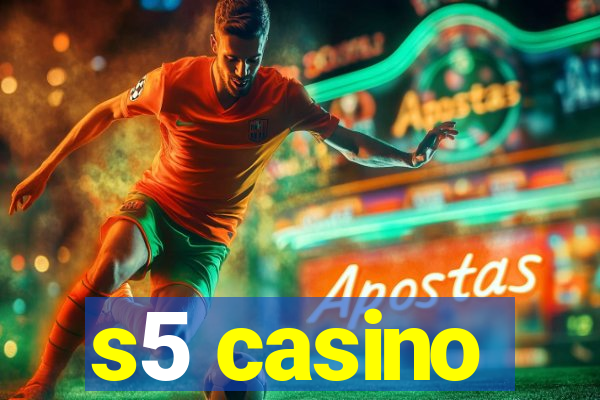 s5 casino