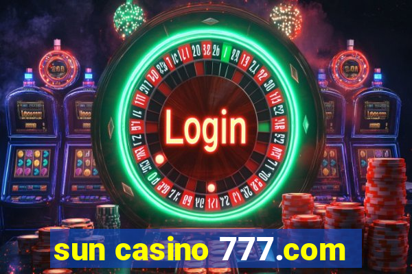 sun casino 777.com