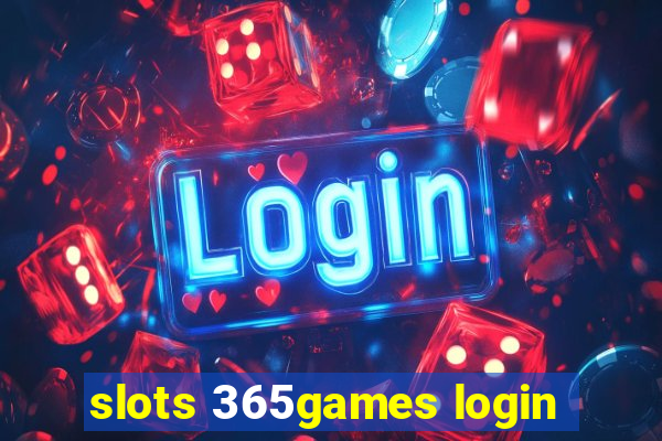 slots 365games login