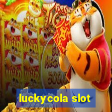 luckycola slot