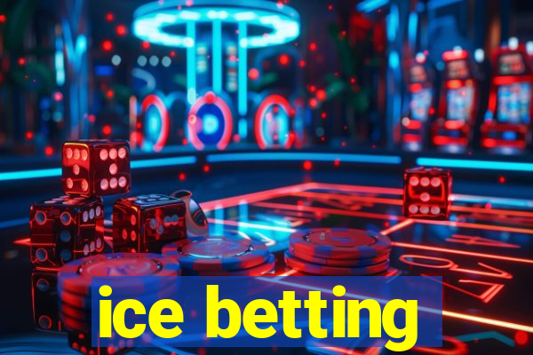 ice betting