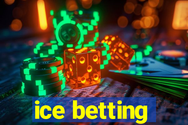 ice betting