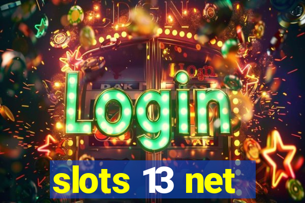 slots 13 net