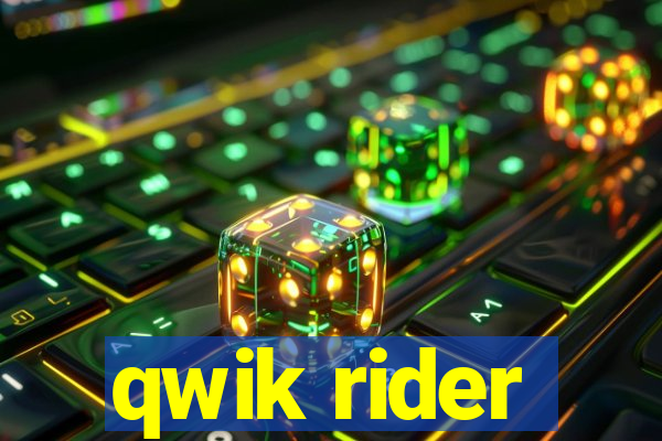 qwik rider