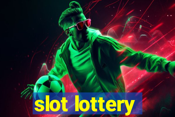 slot lottery