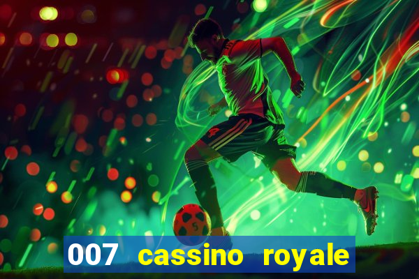 007 cassino royale download dublado 4shared