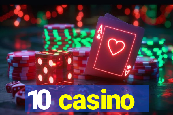 10 casino