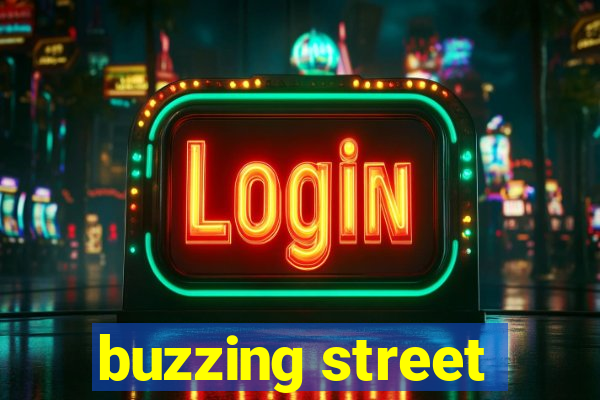 buzzing street