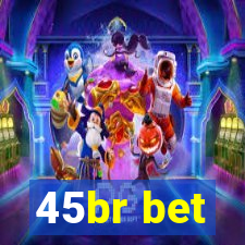 45br bet