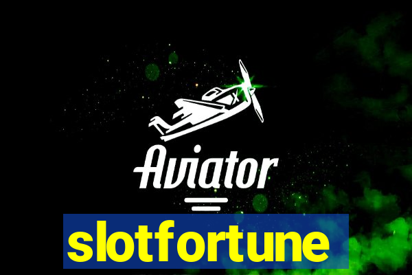 slotfortune