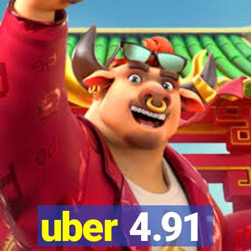 uber 4.91