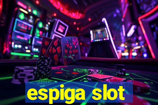 espiga slot