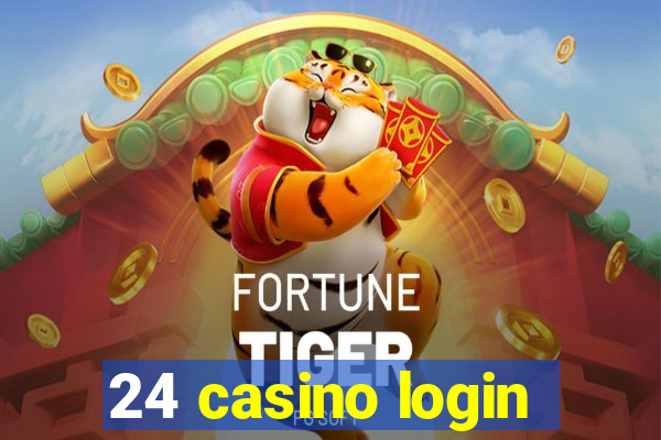 24 casino login