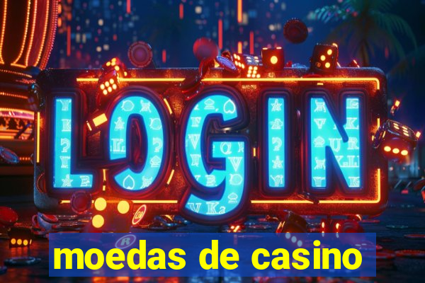 moedas de casino