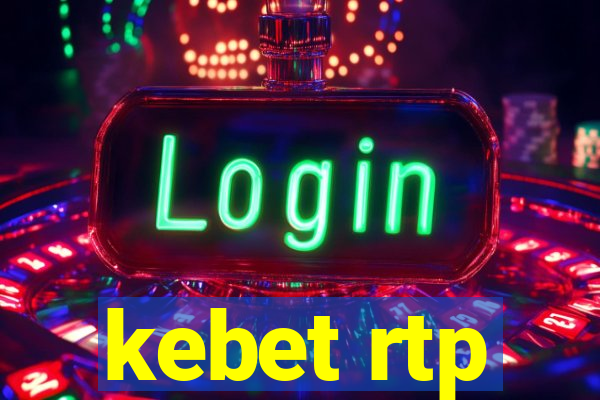 kebet rtp