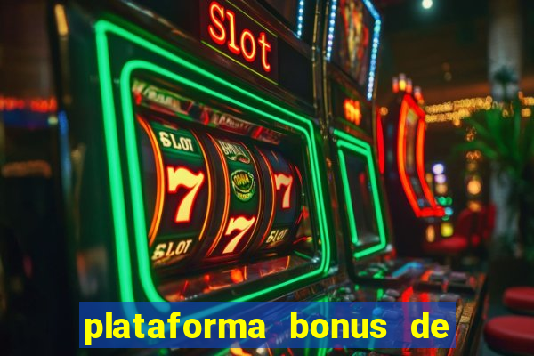 plataforma bonus de cadastro sem dep贸sito