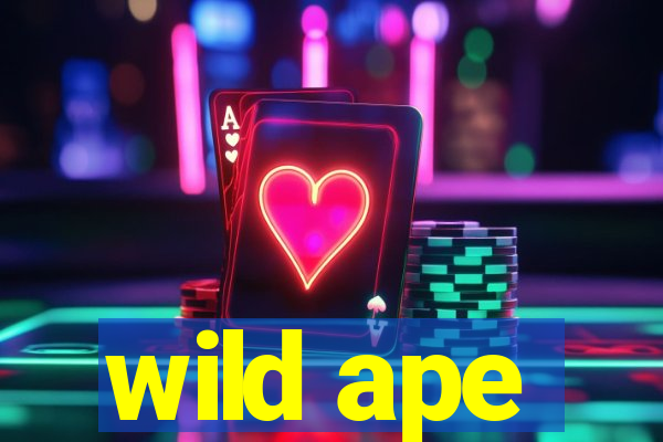 wild ape