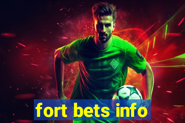 fort bets info